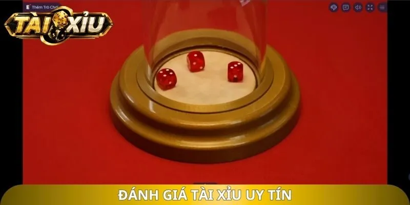 Đánh giá tài xỉu uy tín