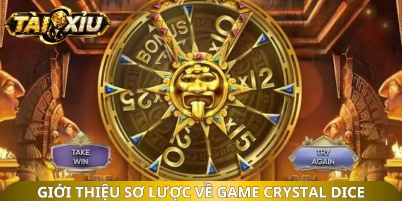 Giới thiệu sơ lược về game Crystal Dice