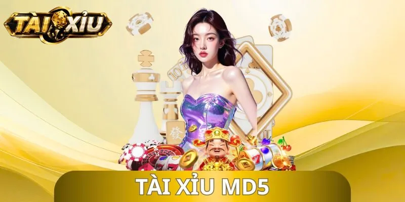 Tài Xỉu Md5