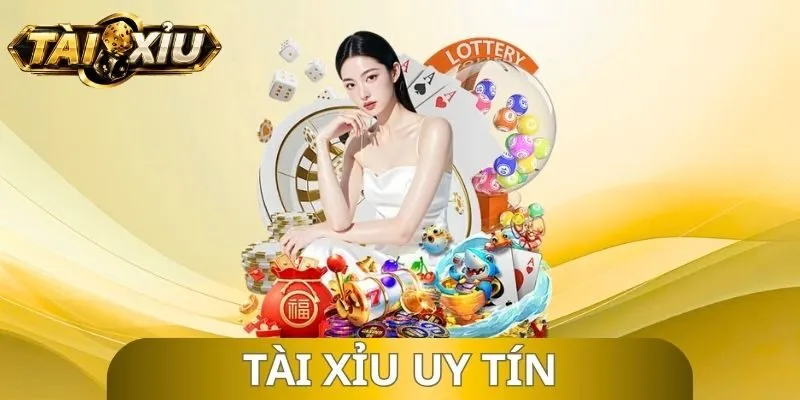 Tài Xỉu Uy Tín
