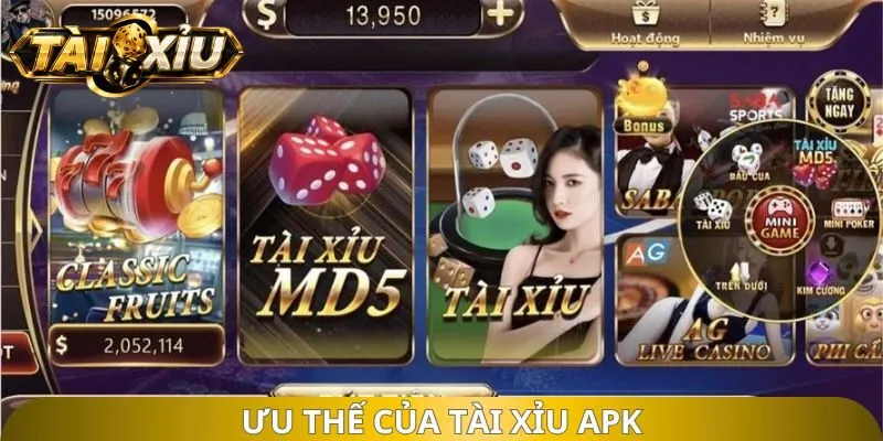 Ưu thế của tài xỉu APK